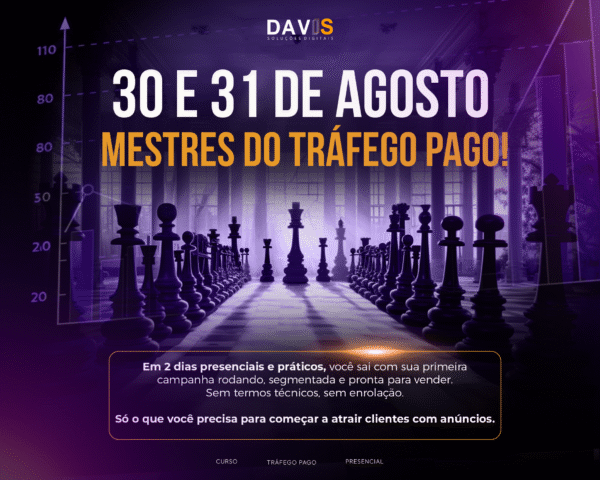 30 E 31 DE AGOSTO - MESTRES DO TRÁFEGO PAGO: ANÚNCIOS QUE CONVERTEM - 20H