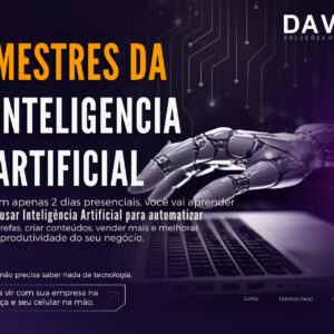 20 E 21 DE SETEMBRO - MESTRES DA INTELIGÊNCIA ARTIFICIAL: ESTRATÉGIAS PARA AUTOMATIZAR E ESCALAR NEGÓCIOS - 20H